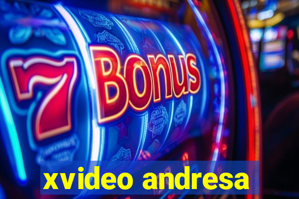 xvideo andresa